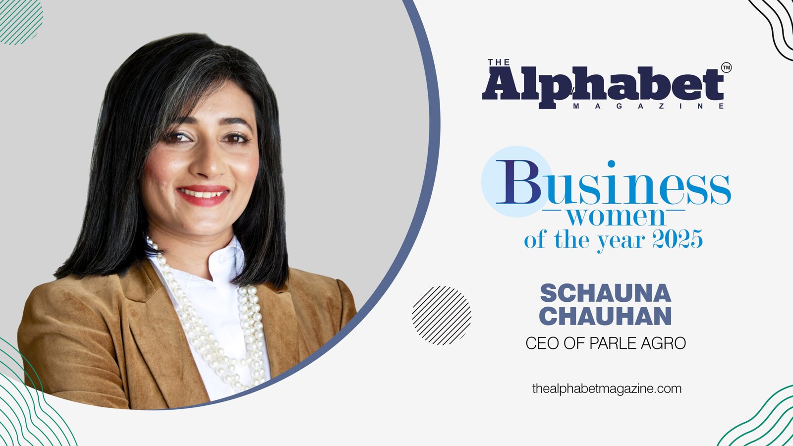 Schauna Chauhan: The Driving Force behind Parle Agro’s Success
