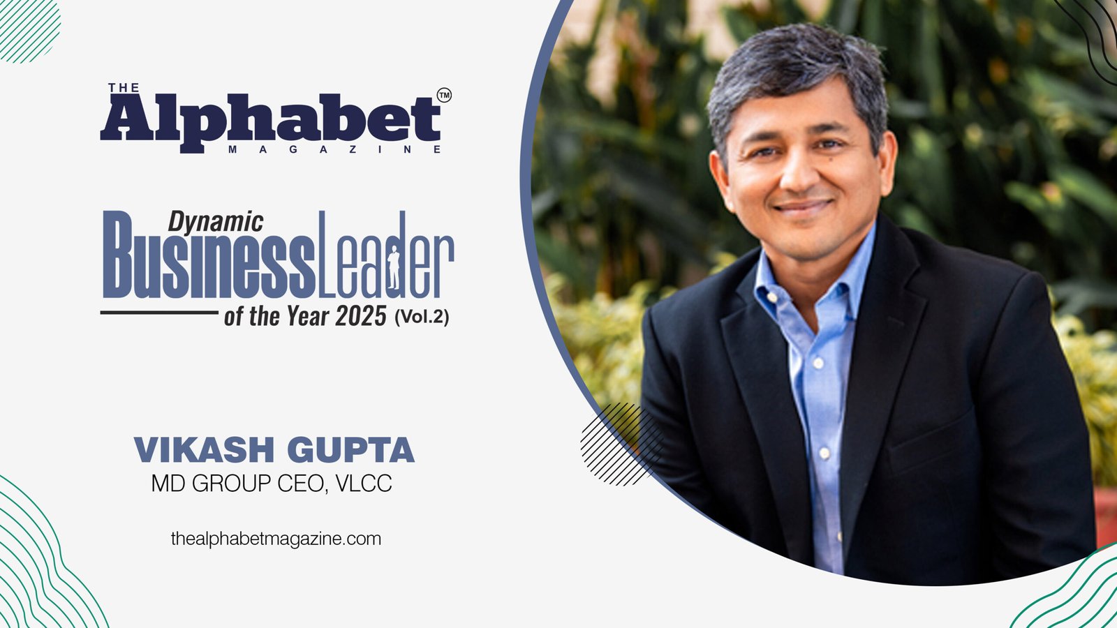Vikash Gupta: A Visionary Leader, Driving Innovation and Growth at VLCC Group